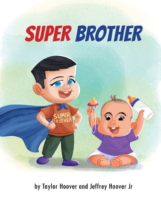Super Brother by Hoover, Taylor