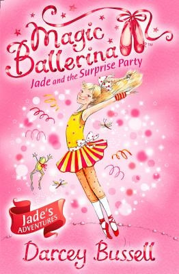 Jade and the Surprise Party by Bussell, Darcey