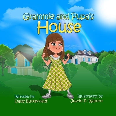 Grammie and Pupa's House by Butterfield, Daisy