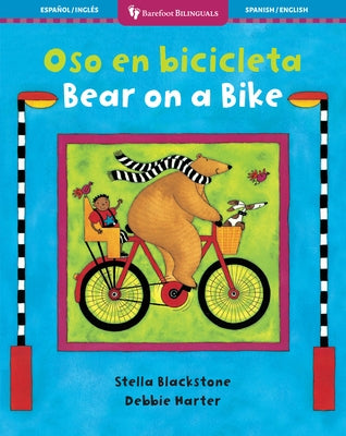 Bear on a Bike / Oso En Bicicleta by Blackstone, Stella