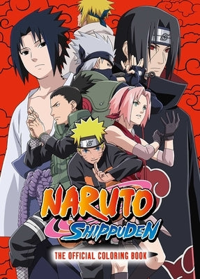 Naruto Shippuden: The Official Coloring Book by Viz Media