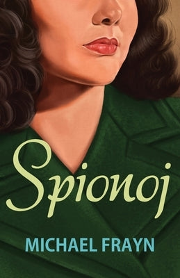 Spionoj by Frayn, Michael