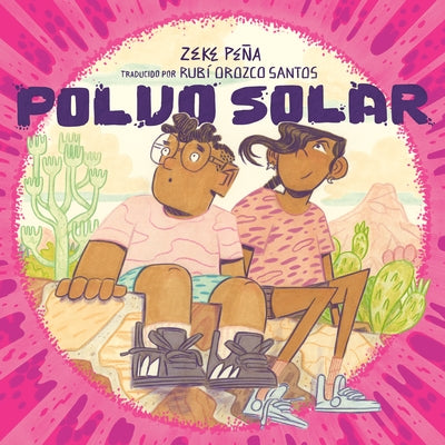 Polvo Solar (Sundust Spanish Edition) by PeÃ±a, Zeke