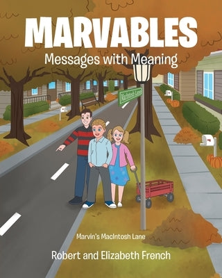 Marvables: Messages with Meaning by French, Robert