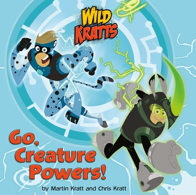 Go, Creature Powers! by Kratt, Chris