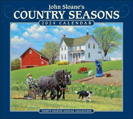 John Sloane's Country Seasons 2024 Deluxe Wall Calendar by Sloane, John