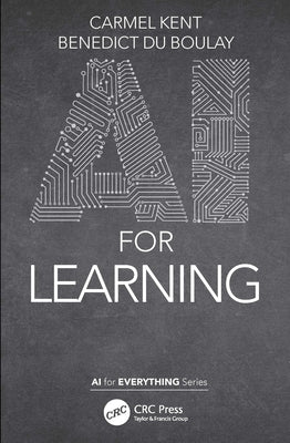 AI for Learning by Kent, Carmel