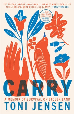 Carry: A Memoir of Survival on Stolen Land by Jensen, Toni