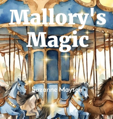 Mallory's Magic: Suzanne Mayson by Mayson, Suzanne Taylor