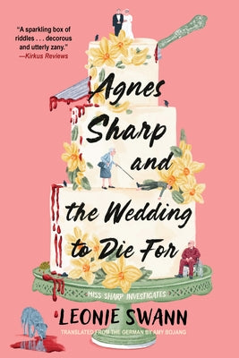 Agnes Sharp and the Wedding to Die for by Swann, Leonie
