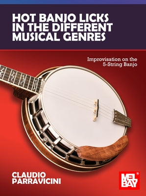 Hot Banjo Licks in the Different Musical Genres Improvisation on the 5-String Banjo by Parravicini, Claudio