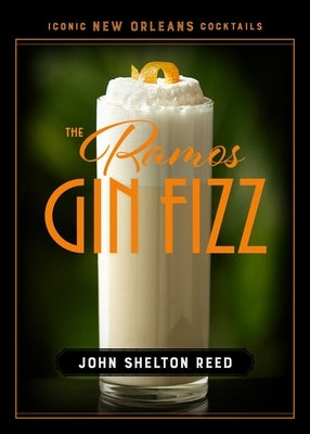 The Ramos Gin Fizz by Reed, John Shelton