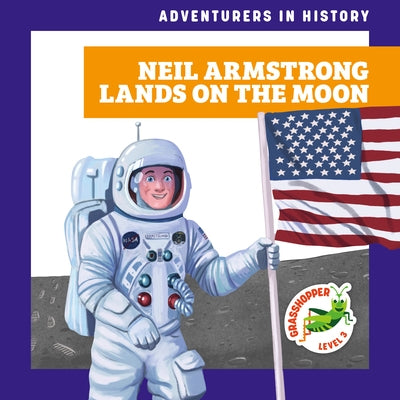 Neil Armstrong Lands on the Moon by Havemeyer, Janie