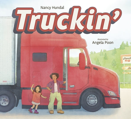 Truckin' by Hundal, Nancy