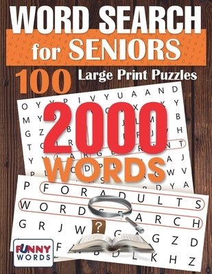 Word Search for Seniors: 100 Large Print Puzzles by Words, Funny