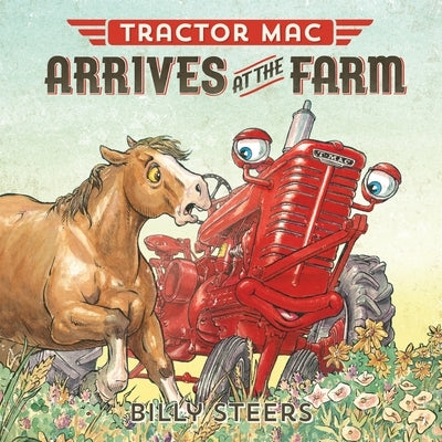 Tractor Mac Arrives at the Farm by Steers, Billy