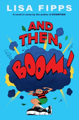 And Then, Boom! by Fipps, Lisa