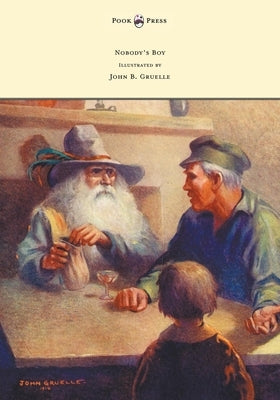 Nobody's Boy (Sans Famille) - Illustrated by John B. Gruelle by Malot, Hector