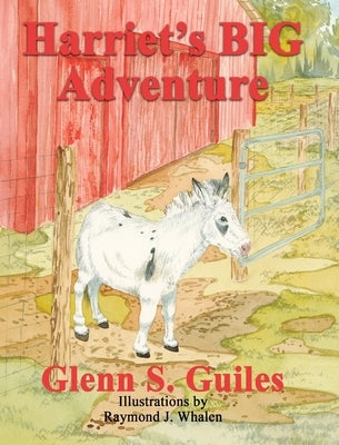 Harriet's BIG Adventure by Guiles, Glenn S.