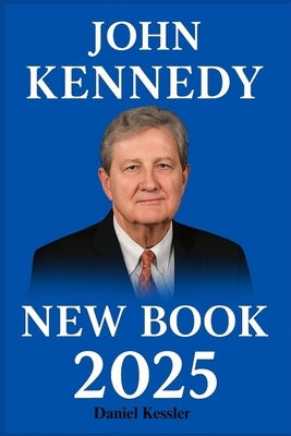 John Kennedy New Book 2025: Reclaiming Reason, One Dumb Idea at a Time by Kessler, Daniel