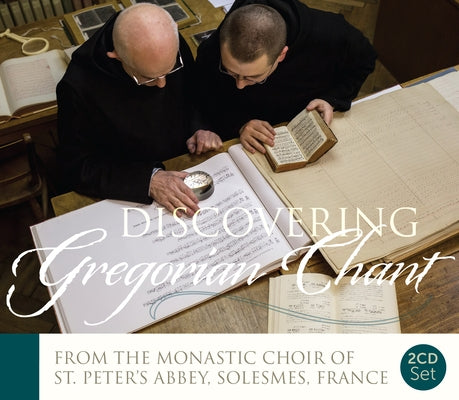 Discovering Gregorian Chant Set: Gregorian Chant by Monastic Choir of St Peter's Abbey of So