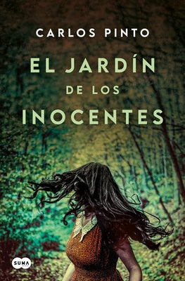 El Jard?n de Los Inocentes / Garden of the Innocent by Pinto, Carlos