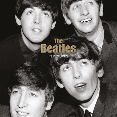 The Beatles: In Pictures by Mirrorpix