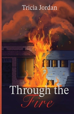 Through the Fire by Jordan, Tricia