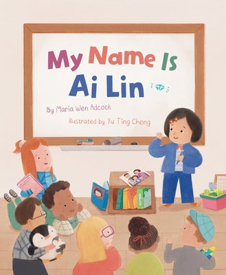 My Name Is AI Lin by Adcock, Maria Wen