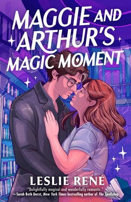 Maggie and Arthur's Magic Moment by RenÃ©, Leslie