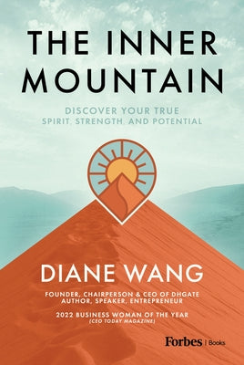 The Inner Mountain: Discover Your True Spirit, Strength, and Potential by Wang, Diane