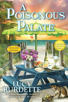 A Poisonous Palate: A Key West Food Critic Mystery by Burdette, Lucy