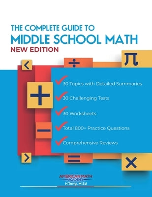 The Complete Guide to Middle School Math Book Grades 6-8 by Academy, American Math