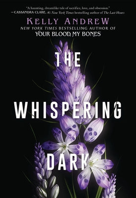 The Whispering Dark by Andrew, Kelly