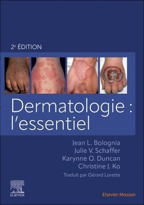 Dermatologie: l'Essentiel by Bolognia, Jean L.