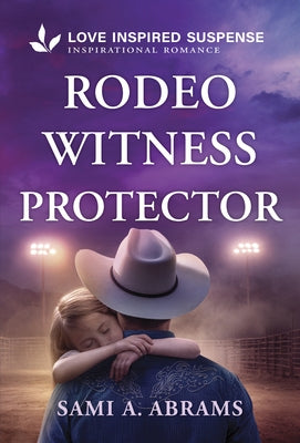 Rodeo Witness Protector by Abrams, Sami A.