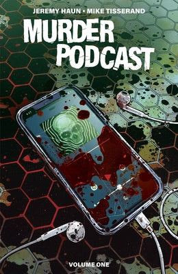 Murder Podcast Volume 1 by Haun, Jeremy