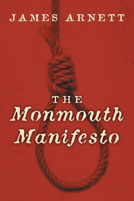 The Monmouth Manifesto by Arnett, James