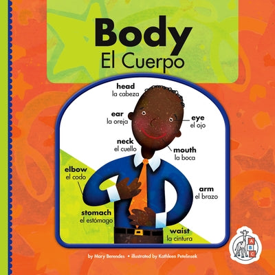 Body/El Cuerpo by Berendes, Mary