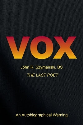 Vox by Szymanski Bs, John R.