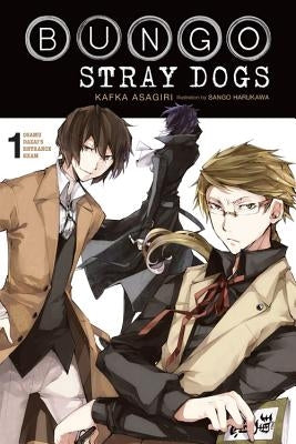 Bungo Stray Dogs, Vol. 1 (Light Novel): Osamu Dazai's Entrance Exam Volume 1 by Asagiri, Kafka