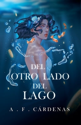 Del otro lado del lago by C?rdenas, A. F.