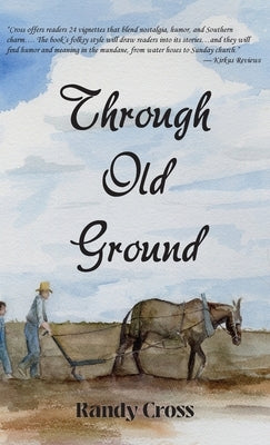 Through Old Ground by Cross, Randy