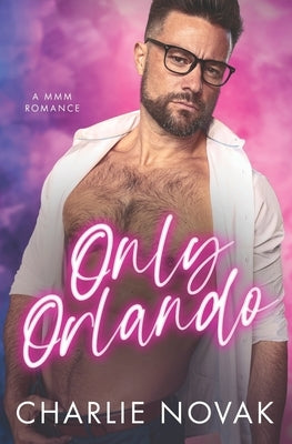 Only Orlando: An MMM Novel by Novak, Charlie