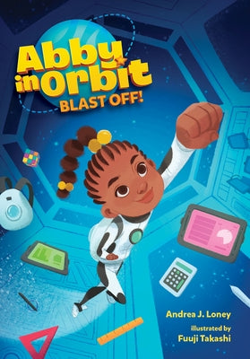 Blast Off!: Volume 1 by Loney, Andrea J.