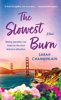 The Slowest Burn by Chamberlain, Sarah