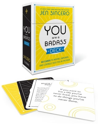 You Are a Badass(r) Deck: 60 Cards to Inspire, Empower, and Lovingly Kick You in the Rear by Sincero, Jen