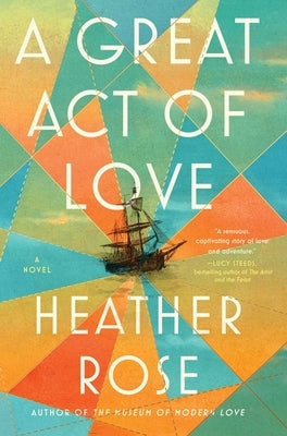 A Great Act of Love by Rose, Heather