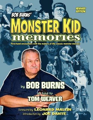 Bob Burns' Monster Kid Memories by Burns, Bob
