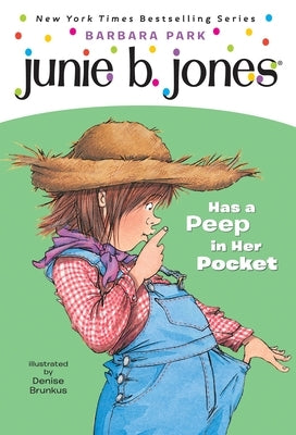 Junie B. Jones Has a Peep in Her Pocket by Park, Barbara